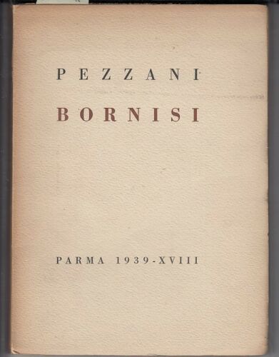 LN- BORNISI CON DEDICA AUTOGRAFA - PEZZANI -- ZUFOLI ZAMPOGNE -- 1939- B- WPR