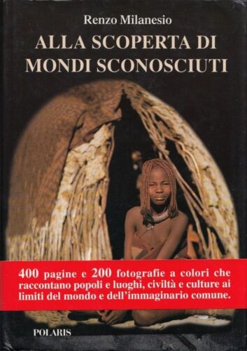 LT- SCOPERTA MONDI SCONOSCIUTI - MILANESIO - POLARIS --- 2000 - CS- ZFS387