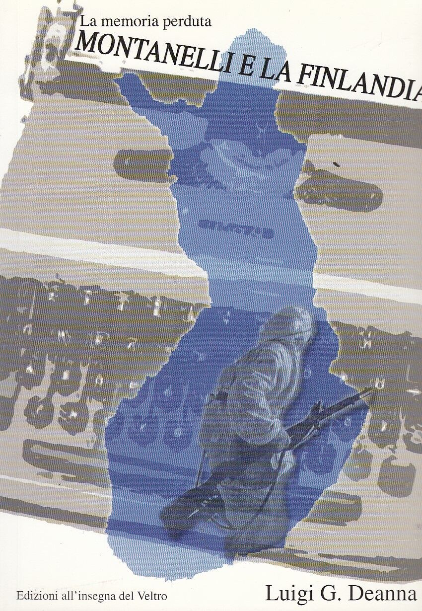 LS- LA MEMORIA PERDUTA MONTANELLI E FINLANDIA -- VELTRO --- 2005 - B - YPL1