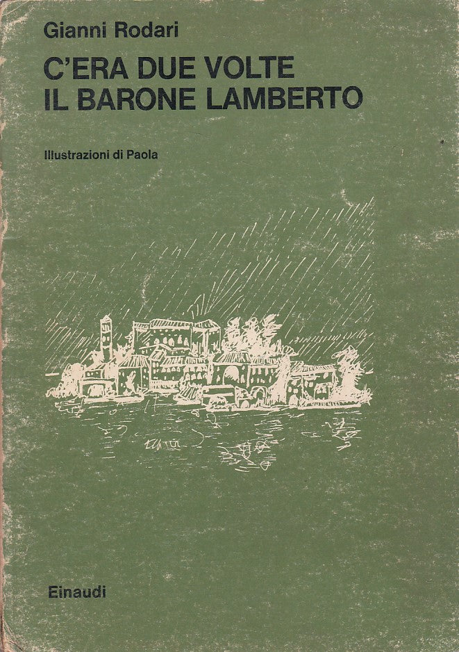 LN- C'ERA DUE VOLTE IL BARONE LAMBERTO - RODARI - EINAUDI --- 1982 - B - ZFS158