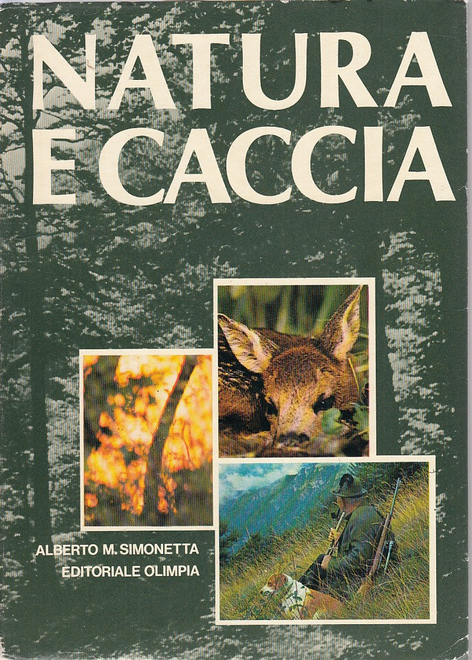 LZ- NATURA E CACCIA- SIMONETTA- OLIMPIA-- 1a ED.- 1976- B- YDS169