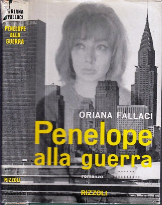 LN- PENELOPE ALLA GUERRA - FALLACI - RIZZOLI - ZODIACO -- 1962 - CS - ZDS646