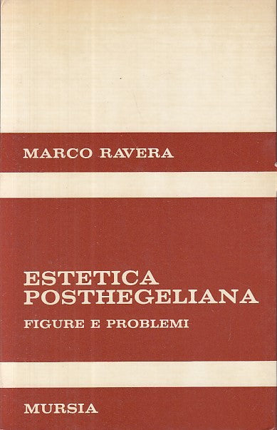 LS- ESTETICA POSTHEGELIANA - RAVERA - MURSIA- FIGURE PROBLEMI -- 1970- B- YDS415