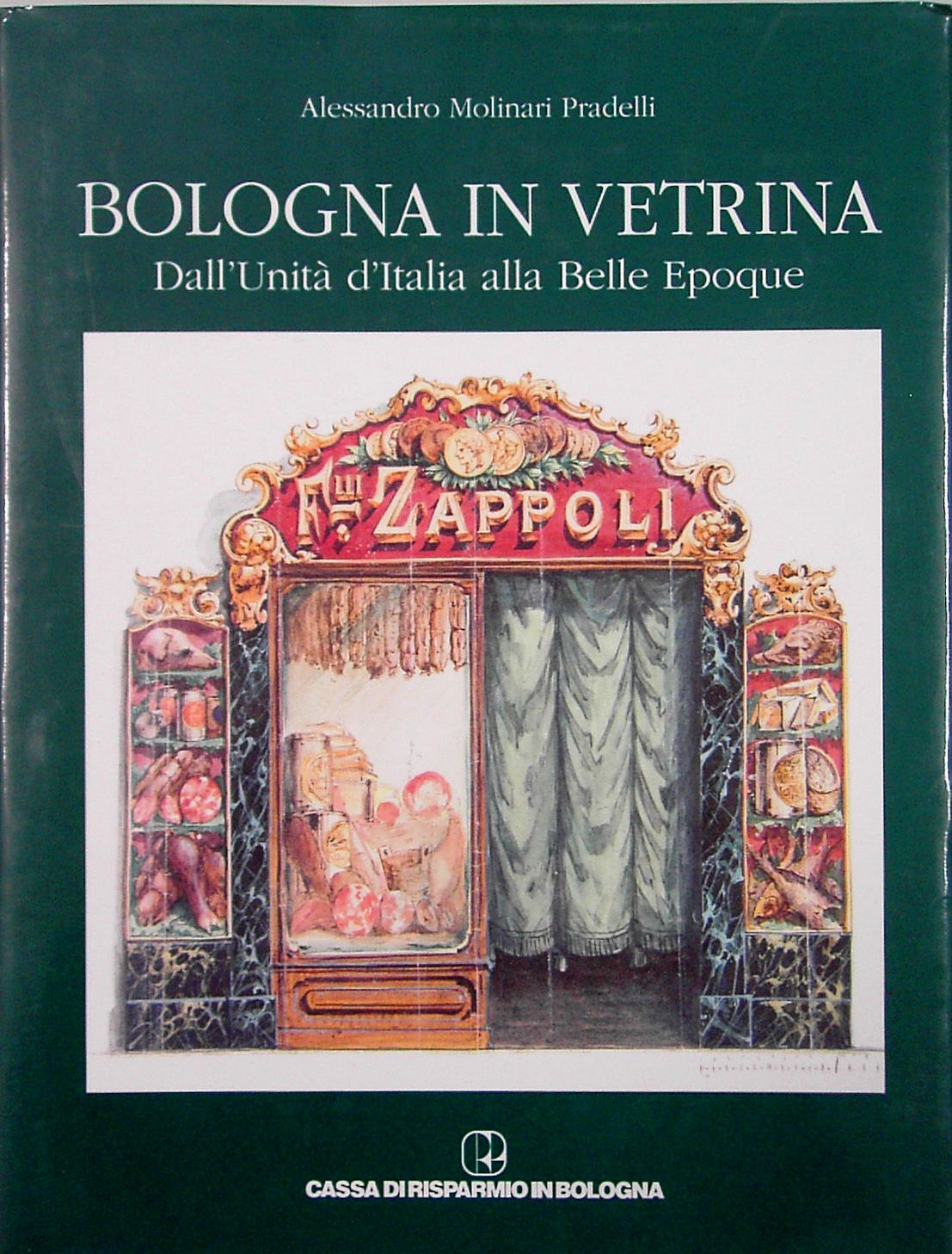 LT- BOLOGNA IN VETRINA BELLE EPOQUE- MOLINARI PRADELLI- BANCA--- 1994- CS-YDS469