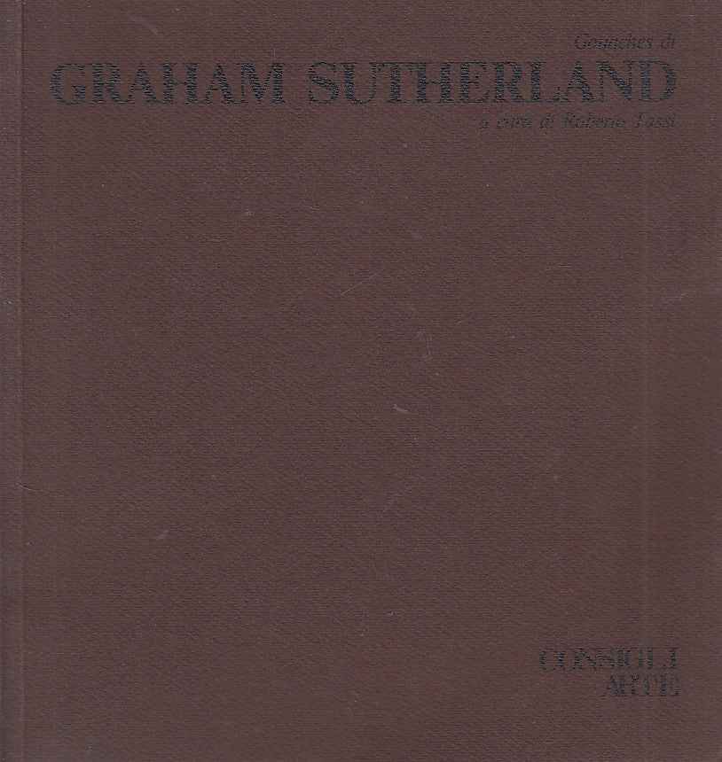 LT- GRAHAM SUTHERLAN GOUACHES- TASSI- PARMA - CONSIGLI ARTE -- 1981 - B - ZDS557