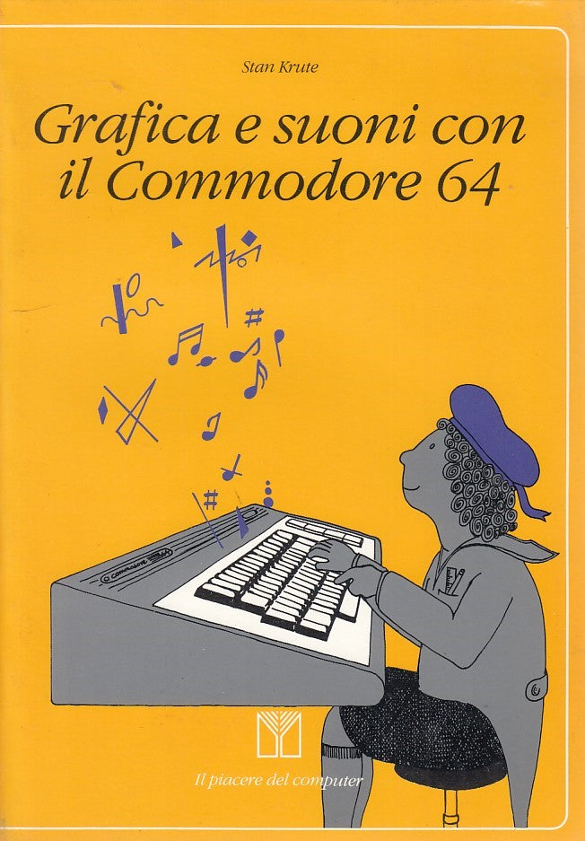 LZ- GRAFICA SUONI CON IL COMMODORE 64- KRUTE- MUZZIO-- 1a ED.- 1985- B- YDS169