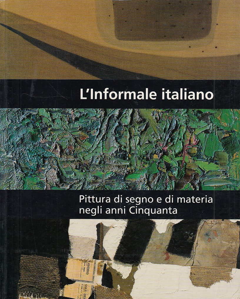 LT- L'INFORMALE ITALIANO PITTURA SEGNO E MATERIA-- HONG KONG--- 1997- B - YDS444