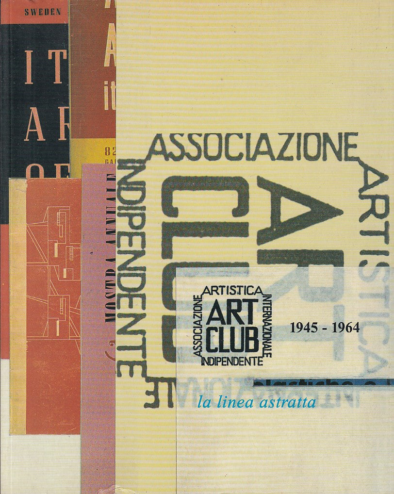 LT- ART CLUB 1945/1964 LA LINEA ASTRATA -- GALLERIA NICOLI --- 1998 - B - YDS445