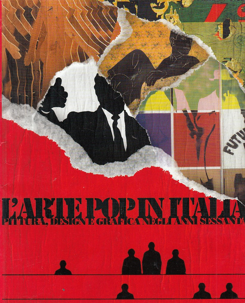 LT- L'ARTE POP IN ITALIA CATALOGO MOSTRA -- NICCOLI PARMA --- 1999 - B - YDS446