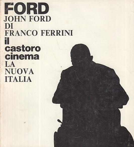 LT- FORD JOHN - FRANCO FERRINI  - IL CASTORO NUOVA ITALIA --- 1974 - B - YDS416