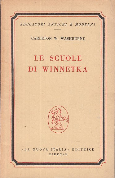 LZ- LE SCUOLE DI WINNETKA - WASHBURNE - NUOVA ITALIA --- 1962 - B - YDS416