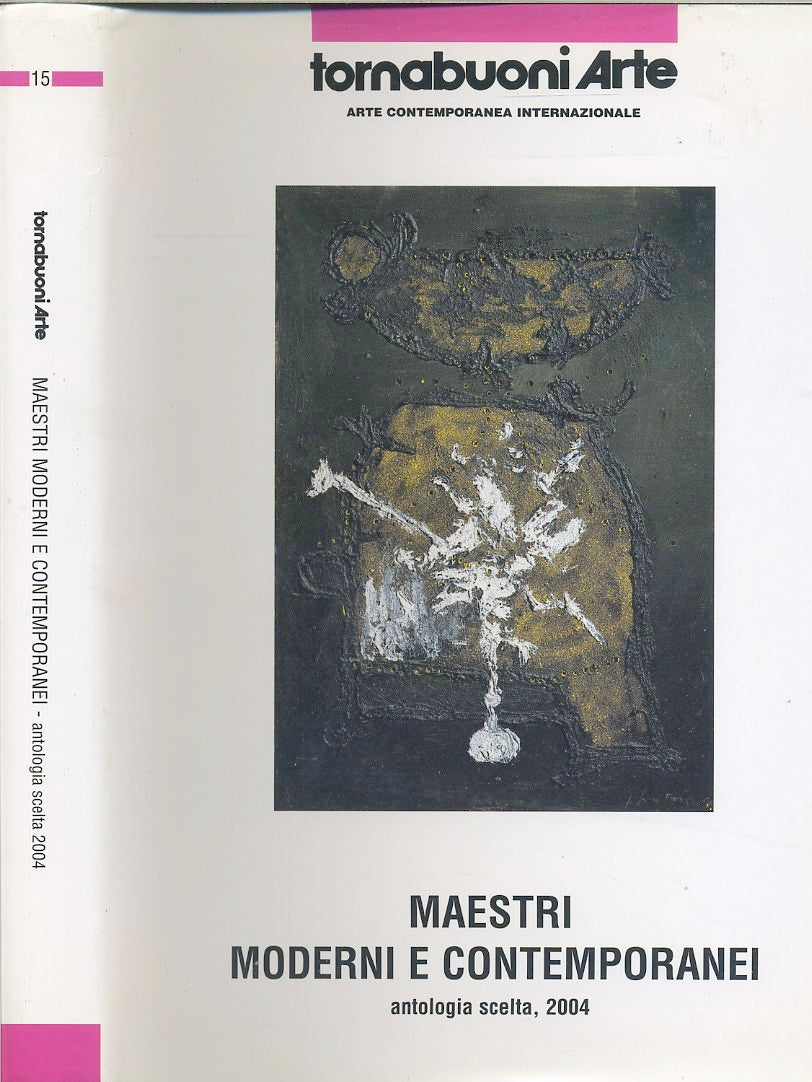 LT- MAESTRI MODERNI E CONTEMPORANEI ANTOLOGIA -- TORNABUONI --- 2004- CS- YDS458