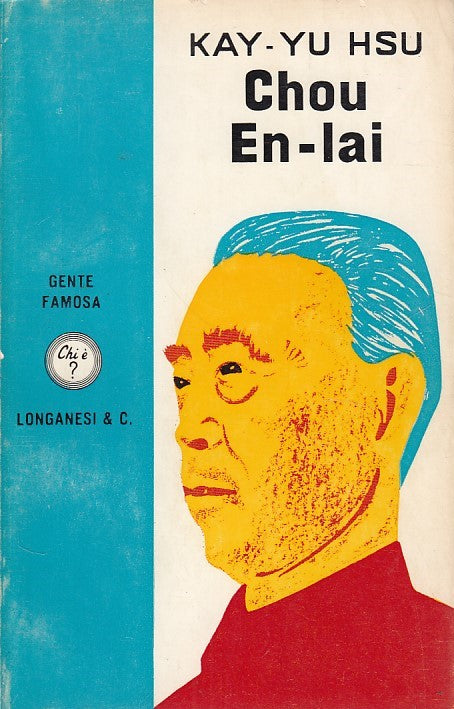 LZ- CHOU EN LAI - KAY YU HSU - LONGANESI - GENTE FAMOSA -- 1970 - B - YDS426