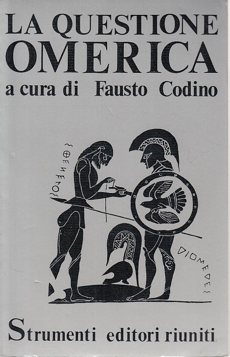 LS- LA QUESTIONE OMERICA - CODINO - RIUNITI -- 1a ED. - 1976 - B - YDS416