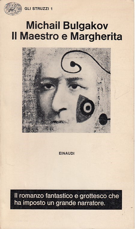 LN- IL MAESTRO E MARGHERITA - BULGAKOV - EINAUDI - STRUZZI -- 1967 - B - YDS426