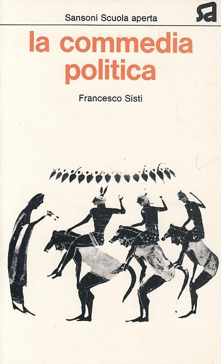 LZ- LA COMMEDIA POLITICA - SISTI - SANSONI - LETTERE GRECHE -- 1974 - B - YDS426