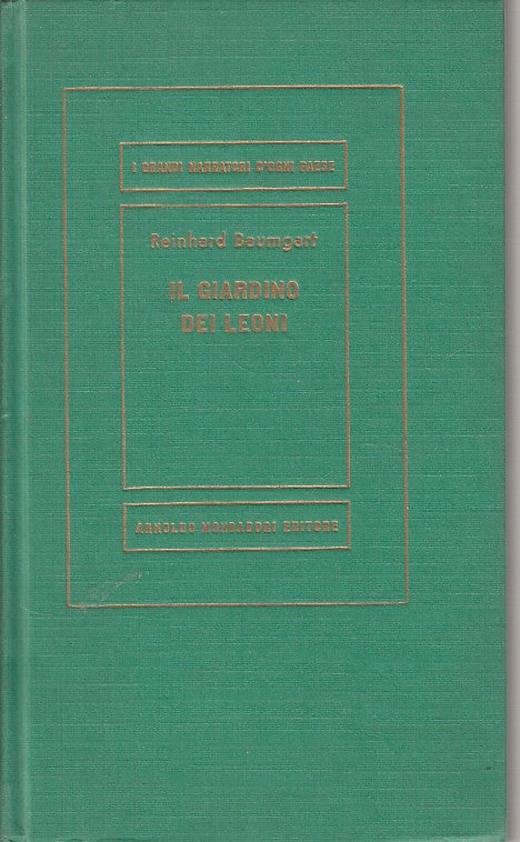 LN- IL GIARDINO DEI LEONI- BOUMGART- MONDADORI- MEDUSA- 1a ED.- 1963- C - YDS428
