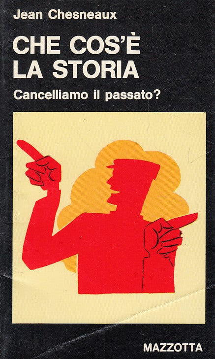 LS- CHE COS'E' LA STORIA - CHESNEAUX - MAZZOTTA - CULTURA -- 1977 - B - YDS428