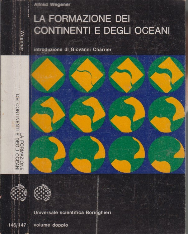 LZ- LA FORMAZIONE CONTINENTI E OCEANI - WEGENER - BORINGHIERI--- 1976- B- YDS469