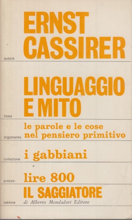 LZ- LINGUAGGIO E MITO- ERNST CASSIRER- IL SAGGIATORE- GABBIANI-- 1961- B- YDS469