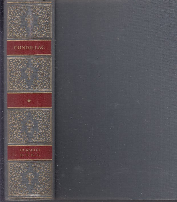 LS- CLASSICI DELLA FILOSOFIA DE CONDILLAC OPERE-- UTET-- 1a ED.- 1976- C- YDS476