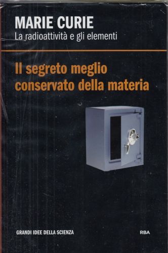 LN2- GRANDI IDEE DELLA SCIENZA N.19 MARIE CURIE - RBA - C - XFS