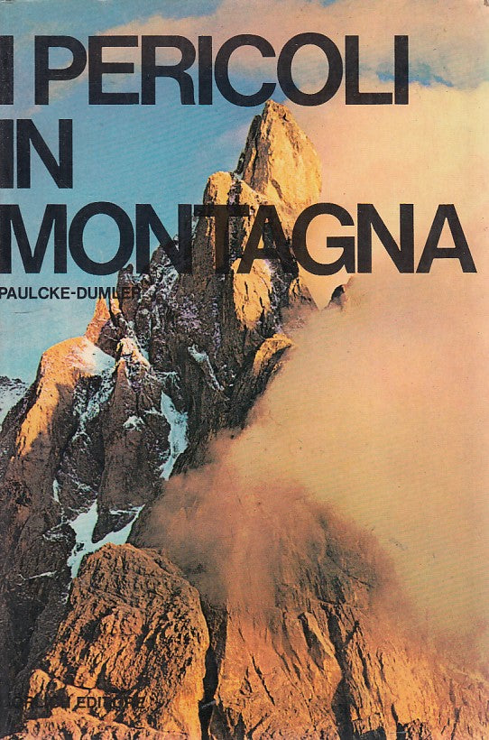 LZ- I PERICOLI IN MONTAGNA- DUMLER- GORLICH--- 1972- B- ZDS434
