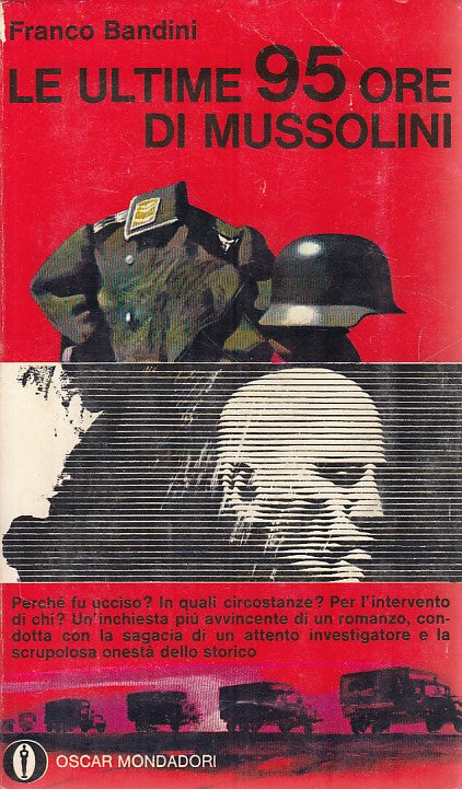 LZ- LE ULTIMA 95 ORE DI MUSSOLINI- BANDINI- MONDADORI-- 1a ED.- 1968- B - YDS153