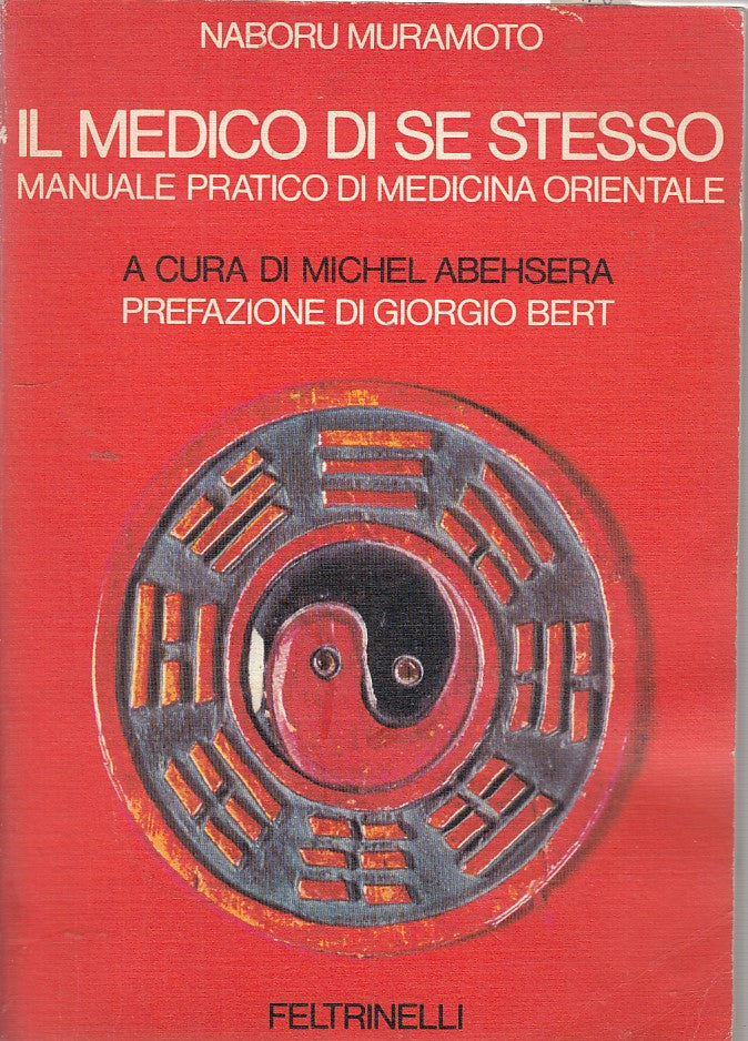 LZ- IL MEDICO DI SE STESSO ORIENTALE- MURAMOTO- FELTRINELLI--- 1979- B- ZDS153