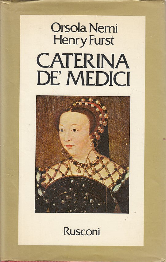 LS- CATERINA DE' MEDICI - NEMI FURST - RUSCONI - LE VITE -- 1980 - CS - YDS385