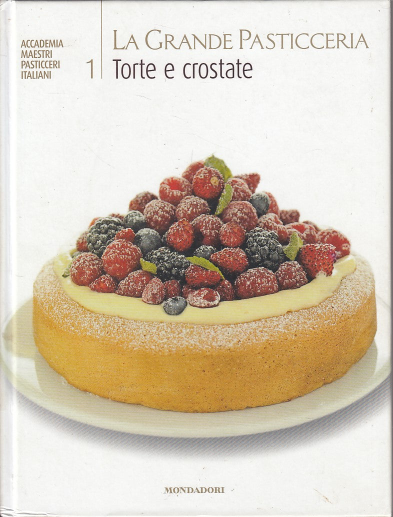 LK- LA GRANDE PASTICCERIA N.1 TORTE E CROSTATE -- MONDADORI --- 2009 - C - YDS85
