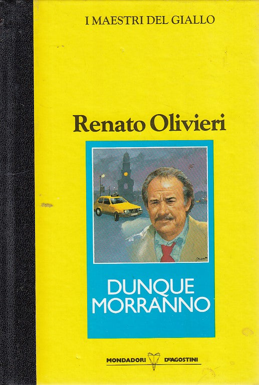 LG- DUNQUE MORRANNO- OLIVIERI- MONDADORI- MAESTRI GIALLO-- 1991- C- YDS412