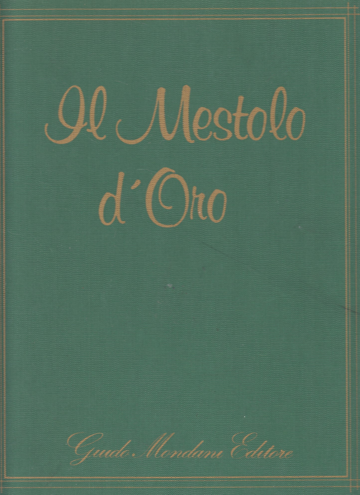LK- IL MESTOLO D'ORO DELLE CUCINE REGIONALI -- MONDADNI --- 1979 - C - YDS511