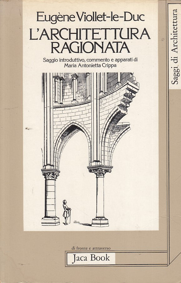 LZ- L'ARCHITETTURA RAGIONATA SAGGIO- VIOLLET LE DUC- JACA--- 1984- B- YDS39