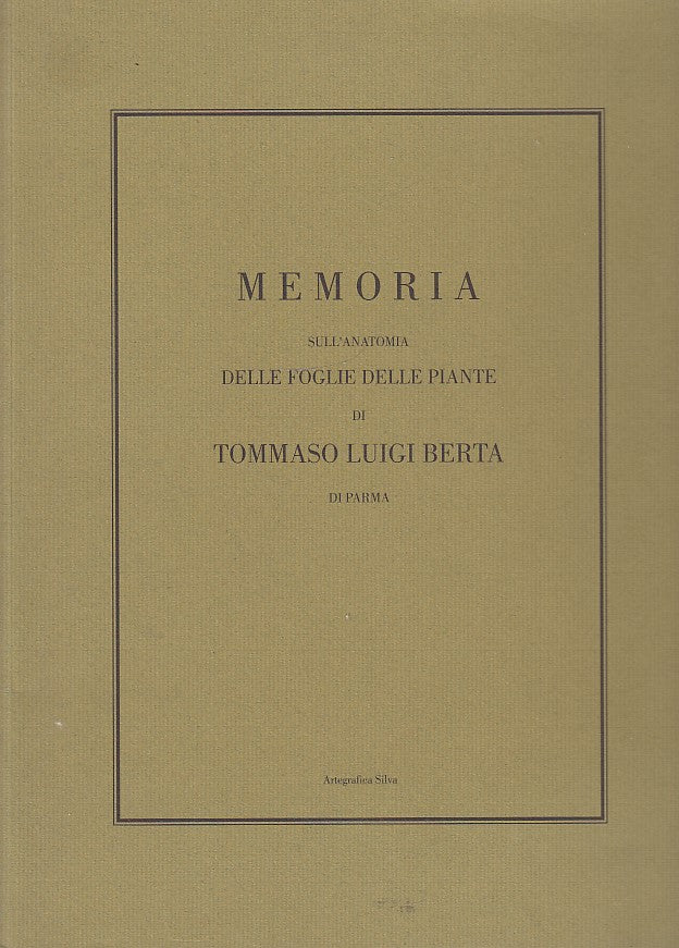 LZ- MEMORIA ANATOMIA FOGLIE PIANTE- TOMMASO LUIGI BERTA- SILVA--- 1993- B-YDS371
