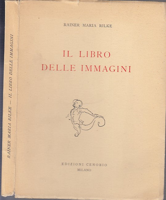 LT- IL LIBRO DELLE IMMAGINI - RAINER MARIA RILKE - CENOSIO --- 1947 - B - XDS9