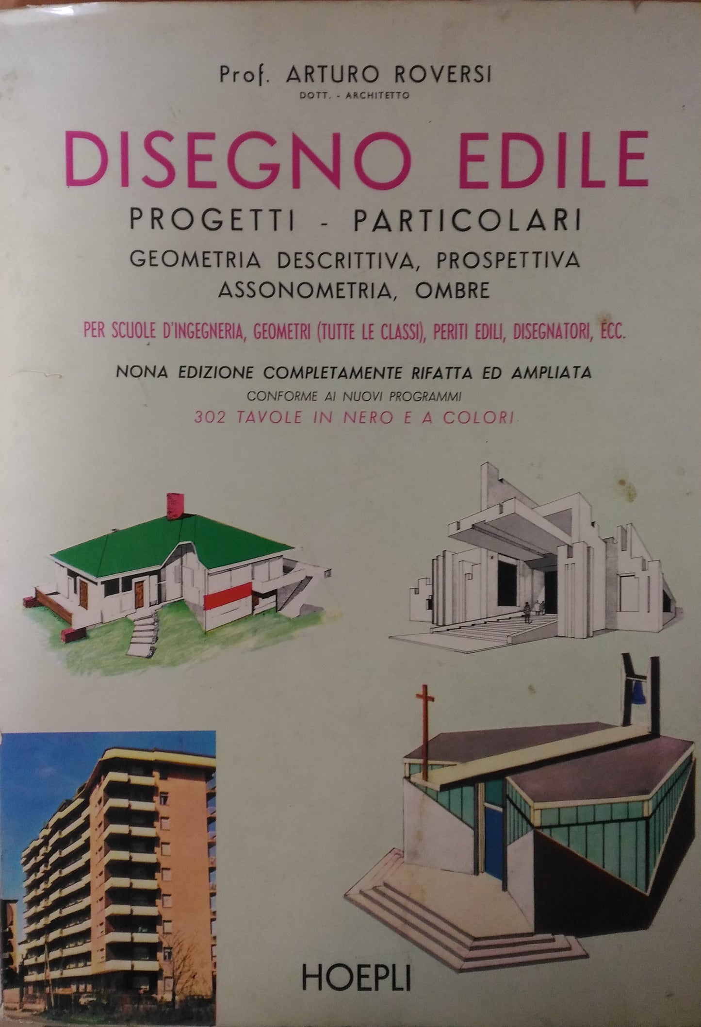 LT- DISEGNO EDILE PROGETTI PARTICOLARI- ROVERSI- HOEPLI--- 1966- B- YDS506