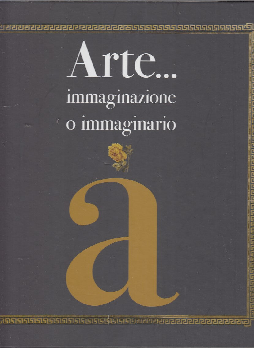 LT- ARTE... IMMAGINAZIONE O IMMAGINARIO-- PARMA--- 2015- C- YDS513