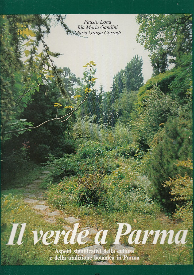 LZ- IL VERDE A PARMA- LONA GANDINI CORRADI- SILVA--- 1981- CS- WPR