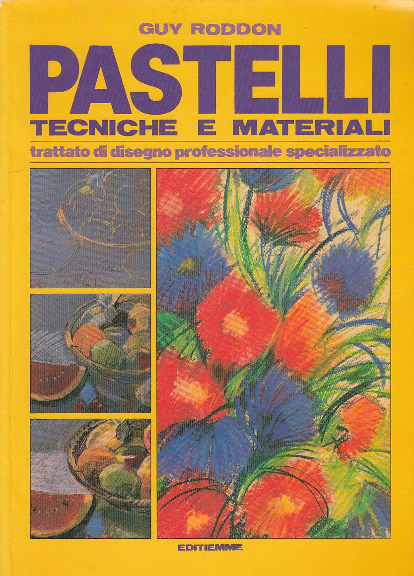 LT- PASTELLI TECNICHE MATERIALI DISEGNO- RODDON- EDITIEMME--- 1988- B- ZDS596