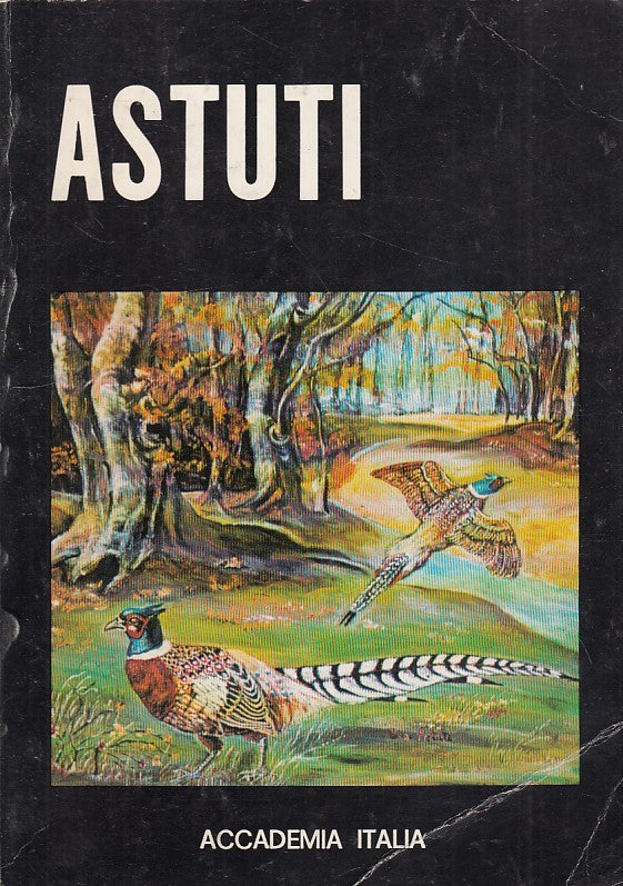 LT- PINA ASTUTI RACCOLTA OPERE-- ACCADEMIA ITALIA--- 1980- B- YDS163