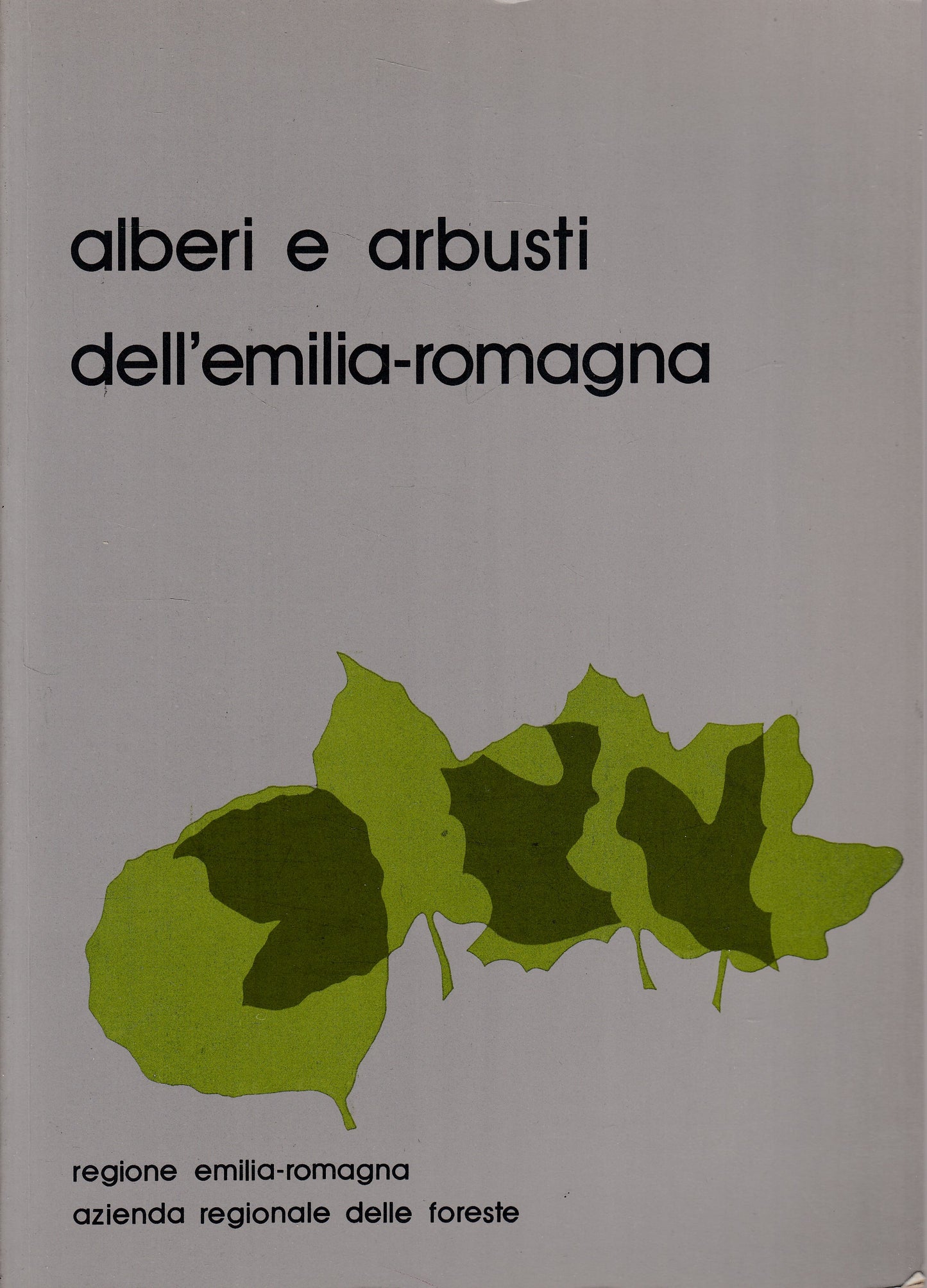 LZ- ALBERI E ARBUSTI DELL'EMILIA ROMAGNA -- A.R.F. --- 1983 - B - YDS185