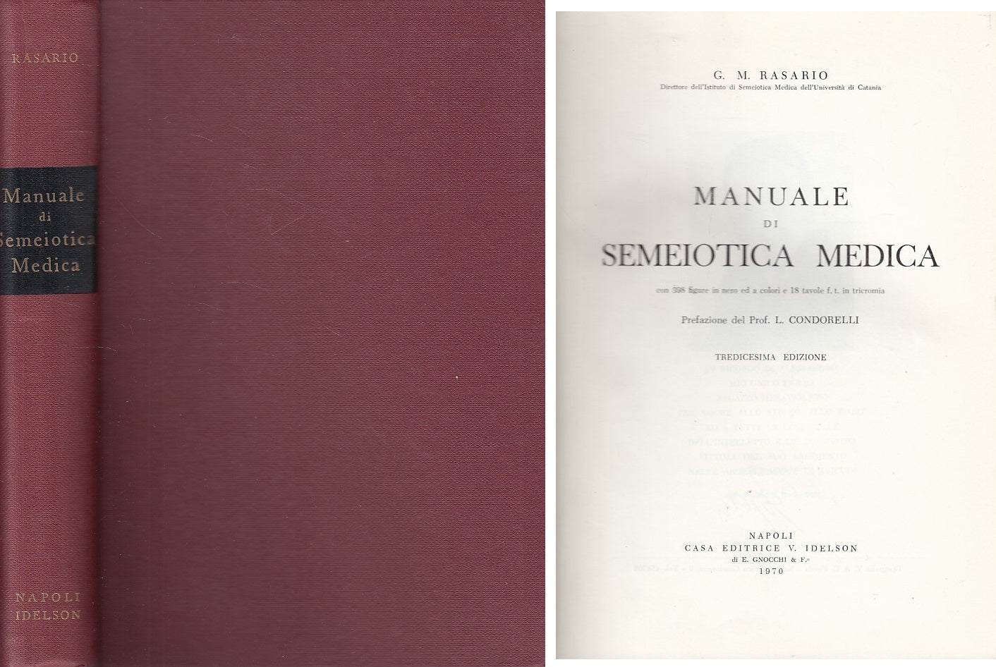 LZ- MANUALE DI SEMEIOTICA MEDICA - RASARIO - IDELSON --- 1970 - C - YDS187