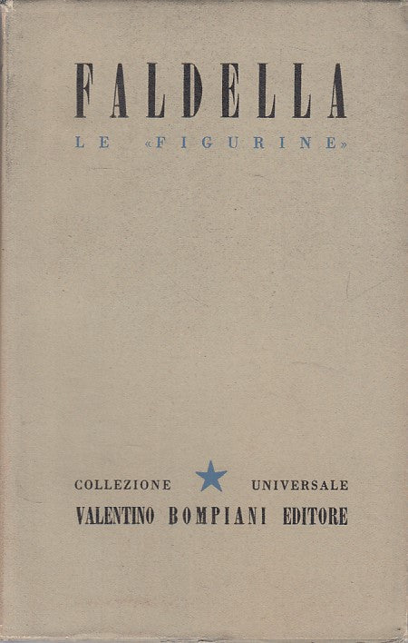 LE "FIGURINE" - FALDELLA - BOMPIANI - CORONA -- 1942 - BS - ZDS632