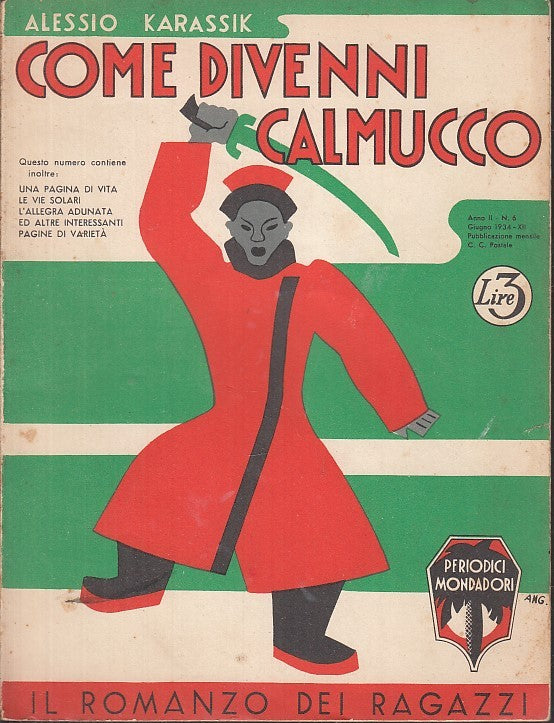 LB- COME DIVENNI CALMUCCO- KARASSIK ANGOLETTA- MONDADORI--- 1934- B- RGZ