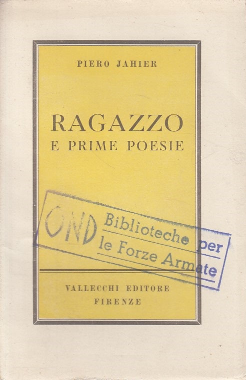 RAGAZZO E PRIME POESIE - JAHIER - VALLECCHI --- 1943 - B - ZDS631