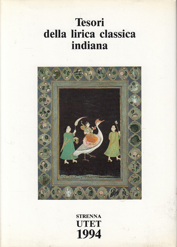 LN- TESORI DELLA LIRICA CLASSICA INDIANA- LIENHARD - UTET --- 1994 - CS - ZDS632
