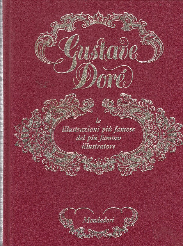 LT- GUSTAVE DORE' ILLUSTRAZIONI PIU' FAMOSE-- MONDADORI--- 1975- C- ZDS447