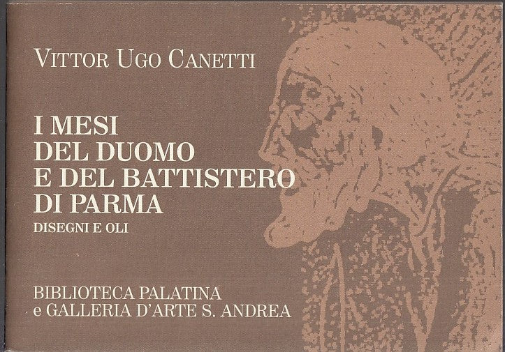 LT- MESI DUOMO BATTISTERO PARMA DISEGNI E OLI- CANETTI- PALATINA--- 2002- S- WPR
