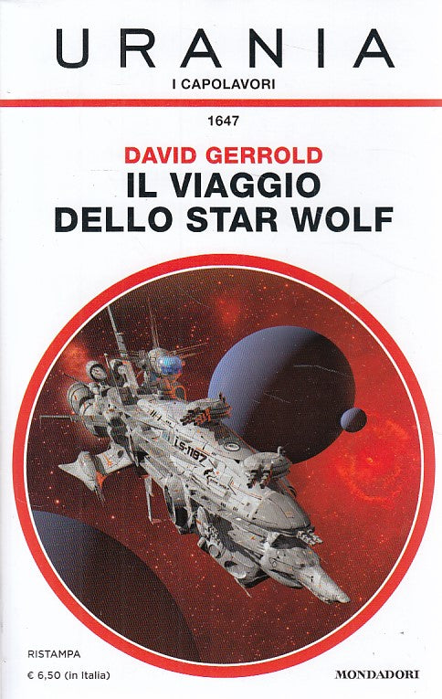 LN- URANIA CAPOLAVORI N.1647 VIAGGIO STAR WOLF-- MONDADORI --- 2017 - B - YDS999